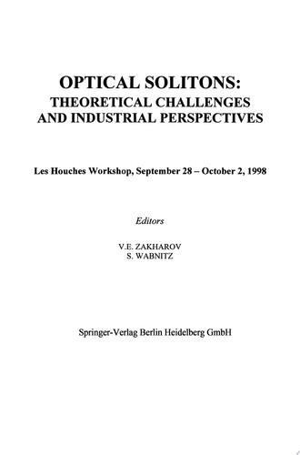 Optical Solitons: Theoretical Challenges and Industrial Perspectives
