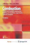Combustion Physical and Chemical Fundamentals, Modeling and Simulation, Experiments, Pollutant Formation