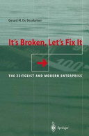 It's Broken, Let's Fix It: The Zeitgeist and Modern Enterprise