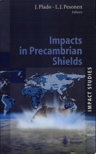 Impacts in Precambrian Shields