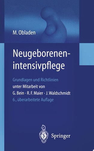 Neugeborenenintensivpflege Grundlagen und Richtlinien
