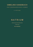 Natrium Ergänzungsband, Lieferung 6. Halogenide Darstellung. Eigenschaften. Chemisches Verhalten