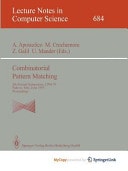 Combinatorial Pattern Matching 4th Annual Symposium, CPM 93, Padova, Italy, June 2-4, 1993. Proceedings