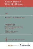 TAPSOFT '91. Proceedings of the International Joint Conference on Theory and Practice of Software Development, Brighton, UK, April 8-12, 1991 Volume 1: Colloquium on Trees in Algebra and Programming (CAAP '91)