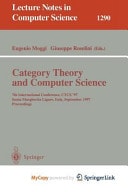 Category Theory and Computer Science 7th International Conference, CTCS'97, Santa Margherita Ligure Italy, September 4-6, 1997, Proceedings