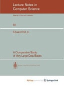 A Comparative Study of Very Large Data Bases