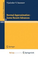 Normal Approximation - Some Recent Advances
