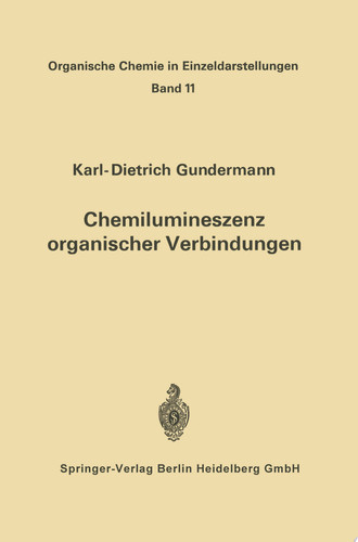 Chemilumineszenz organischer Verbindungen Ergebnisse und Probleme