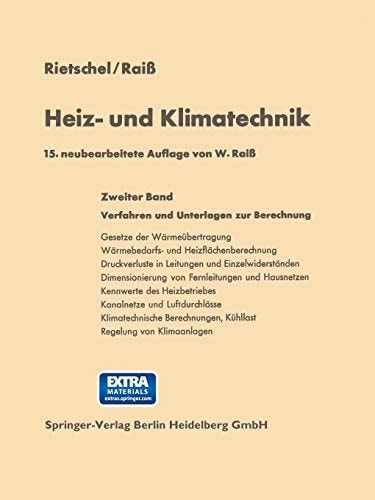 Heiz- und Klimatechnik Zweiter Band Verfahren und Unterlagen zur Berechnung