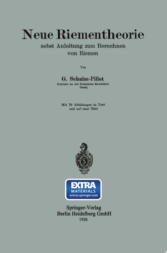 Neue Riementheorie nebst Anleitung zum Berechnen von Riemen