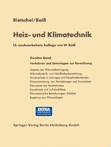 Heiz- und Klimatechnik Zweiter Band Verfahren und Unterlagen zur Berechnung