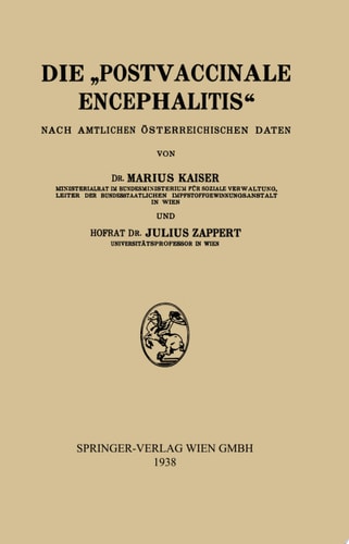 Die „Postvaccinale Encephalitis“ Nach Amtlichen Österreichischen Daten