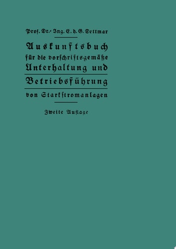Auskunftsbuch für die vorschriftsgemäße Unterhaltung und Betriebsführung von Starkstromanlagen