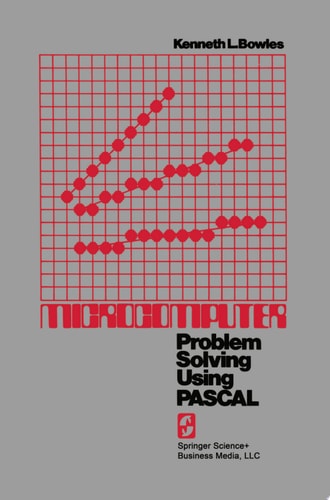 Microcomputer Problem Solving Using PASCAL