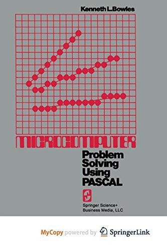 Microcomputer Problem Solving Using PASCAL