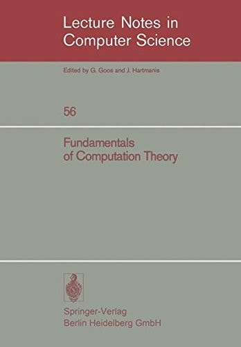 Fundamentals of Computation Theory Proceedings of the 1977 International FCT-Conference, Poznan-Kórnik, Poland September 19–23, 1977