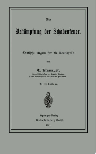 Die Bekämpfung der Schadenfeuer Taktische Regeln für die Brandstelle
