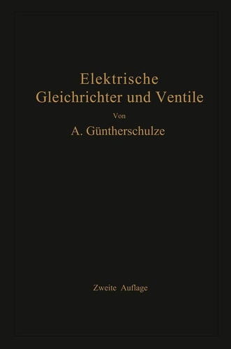 Elektrische Gleichrichter und Ventile