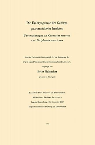 Die Embryogenese des Gehirns paurometaboler Insekten Untersuchungen an Carausius morosus und Periplaneta americana