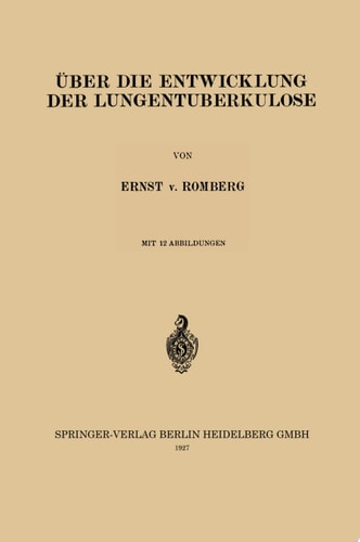 Über die Entwicklung der Lungentuberkulose