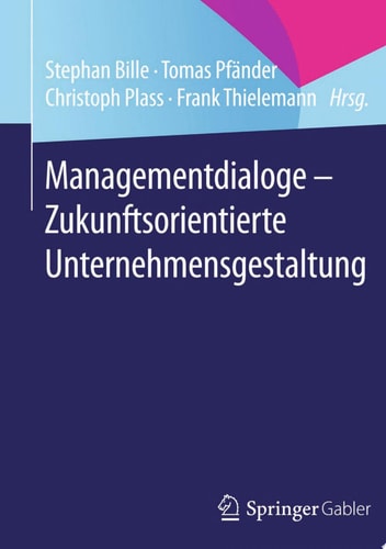 Managementdialoge - Zukunftsorientierte Unternehmensgestaltung