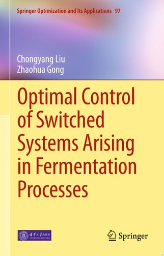 Optimal Control of Switched Systems Arising in Fermentation Processes