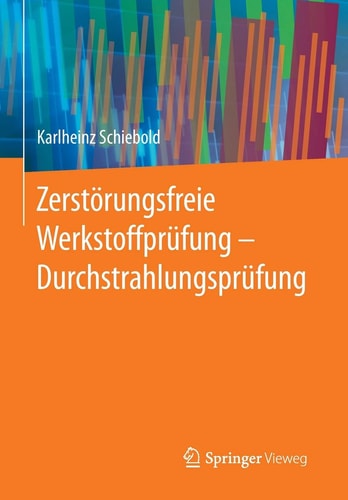Zerstörungsfreie Werkstoffprüfung - Durchstrahlungsprüfung
