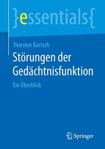 Störungen der Gedächtnisfunktion Ein Überblick