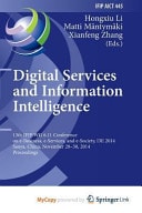 Digital Services and Information Intelligence 13th Ifip Wg 6. 11 Conference on E-Business, E-Services, and E-Society, I3e 2014, Sanya, China, November 28-30, 2014, Proceedings