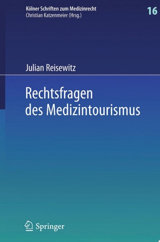 Rechtsfragen des Medizintourismus