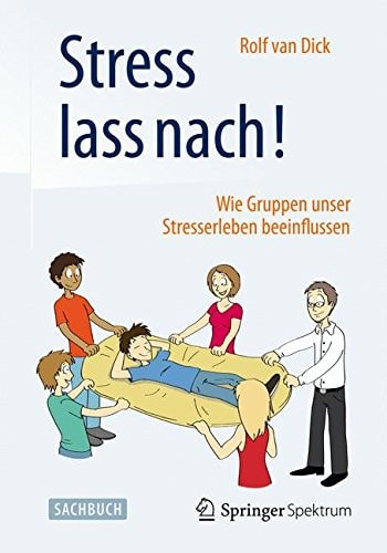 Stress lass nach! Wie Gruppen unser Stresserleben beeinflussen