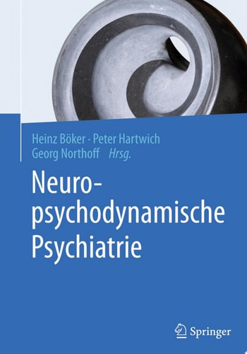 Neuropsychodynamische Psychiatrie