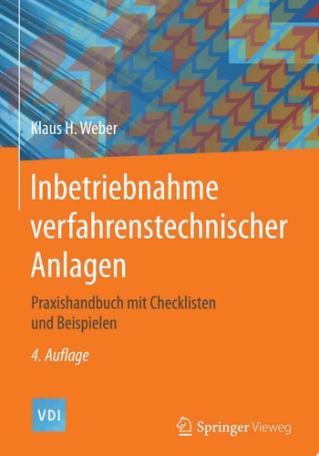 Inbetriebnahme verfahrenstechnischer Anlagen