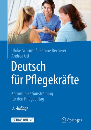 Deutsch für Pflegekräfte Kommunikationstraining für den Pflegealltag