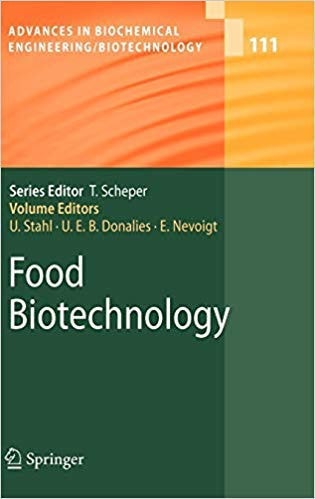 Food Biotechnology (Advances in Biochemical Engineering/Biotechnology, Volume 111) [Special Indian Edition - Reprint Year: 2020]