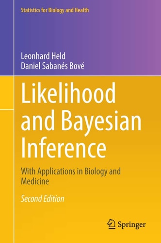 Likelihood and Bayesian Inference With Applications in Biology and Medicine