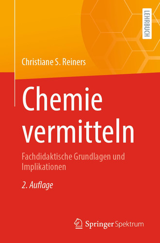 Chemie vermitteln Fachdidaktische Grundlagen und Implikationen