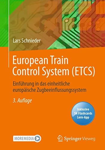 European Train Control System (ETCS): Einführung in das einheitliche europäische Zugbeeinflussungssystem (German Edition)