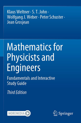 Mathematics for Physicists and Engineers Fundamentals and Interactive Study Guide
