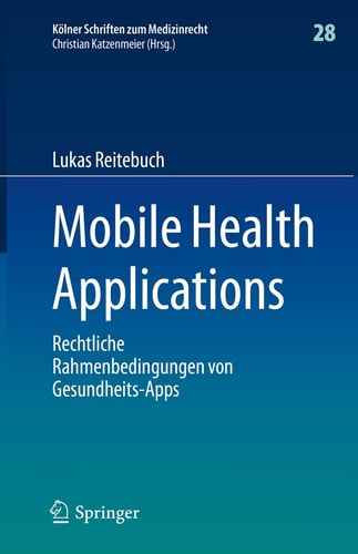 Mobile Health Applications Rechtliche Rahmenbedingungen Von Gesundheits-Apps