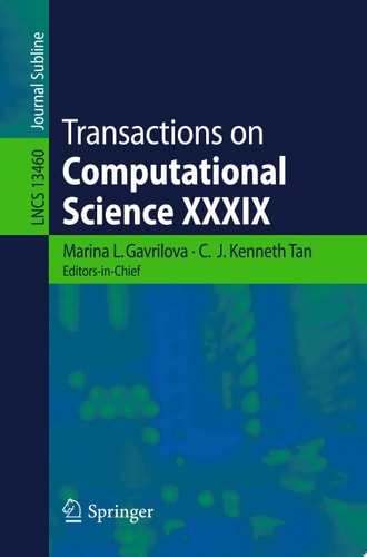 Transactions on Computational Science XXXIX