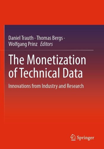 The Monetization of Technical Data Innovations from Industry and Research