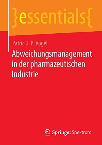 Abweichungsmanagement in der pharmazeutischen Industrie