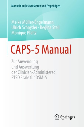 CAPS-5 Manual Zur Anwendung und Auswertung der Clinician-Administered PTSD Scale Für DSM-5