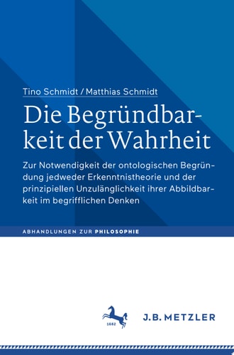Die Begründbarkeit der Wahrheit