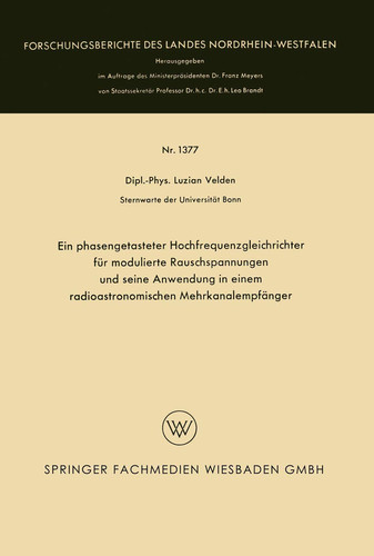 Ein phasengetasteter Hochfrequenzgleichrichter für modulierte Rauschspannungen und seine Anwendung in einem radioastronomischen Mehrkanalempfänger