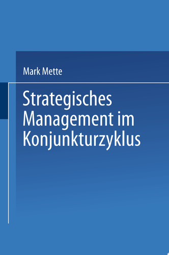 Strategisches Management im Konjunkturzyklus