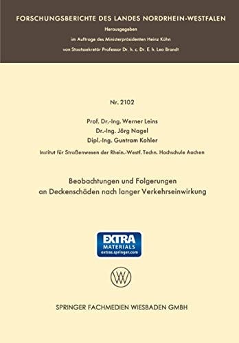 Beobachtungen und Folgerungen an Deckenschäden nach langer Verkehrseinwirkung Auszug aus dem Abschlußbericht über die Versuchsstrecke B 60 [13]