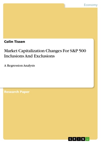 Market Capitalization Changes For S&P 500 Inclusions And Exclusions A Regression Analysis