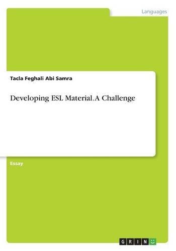 Developing ESL Material. a Challenge